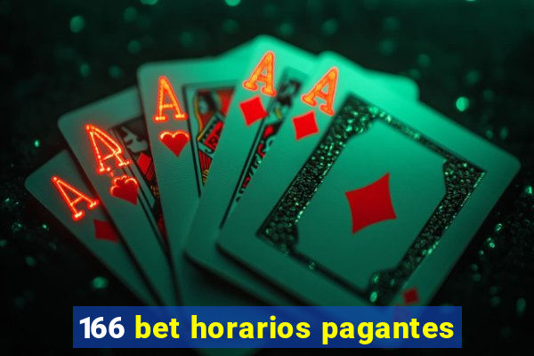 166 bet horarios pagantes